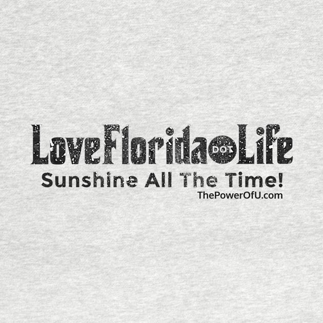 LoveFlorida.Life by ThePowerOfU